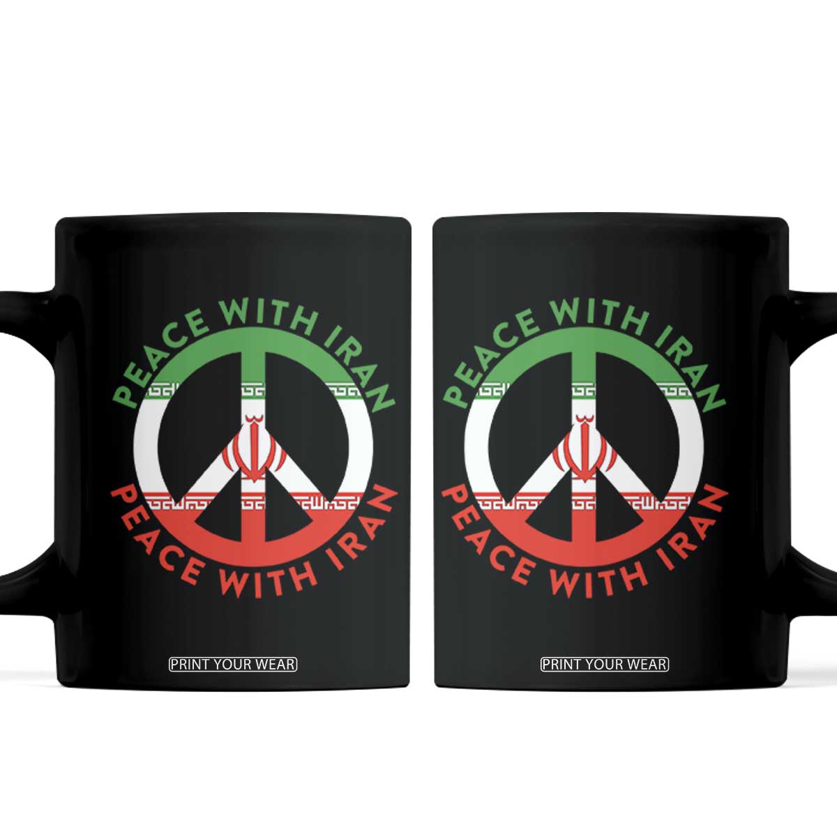Peace With Iran Coffee Mug Not War In Middle East TS12 Black Print Your Wear