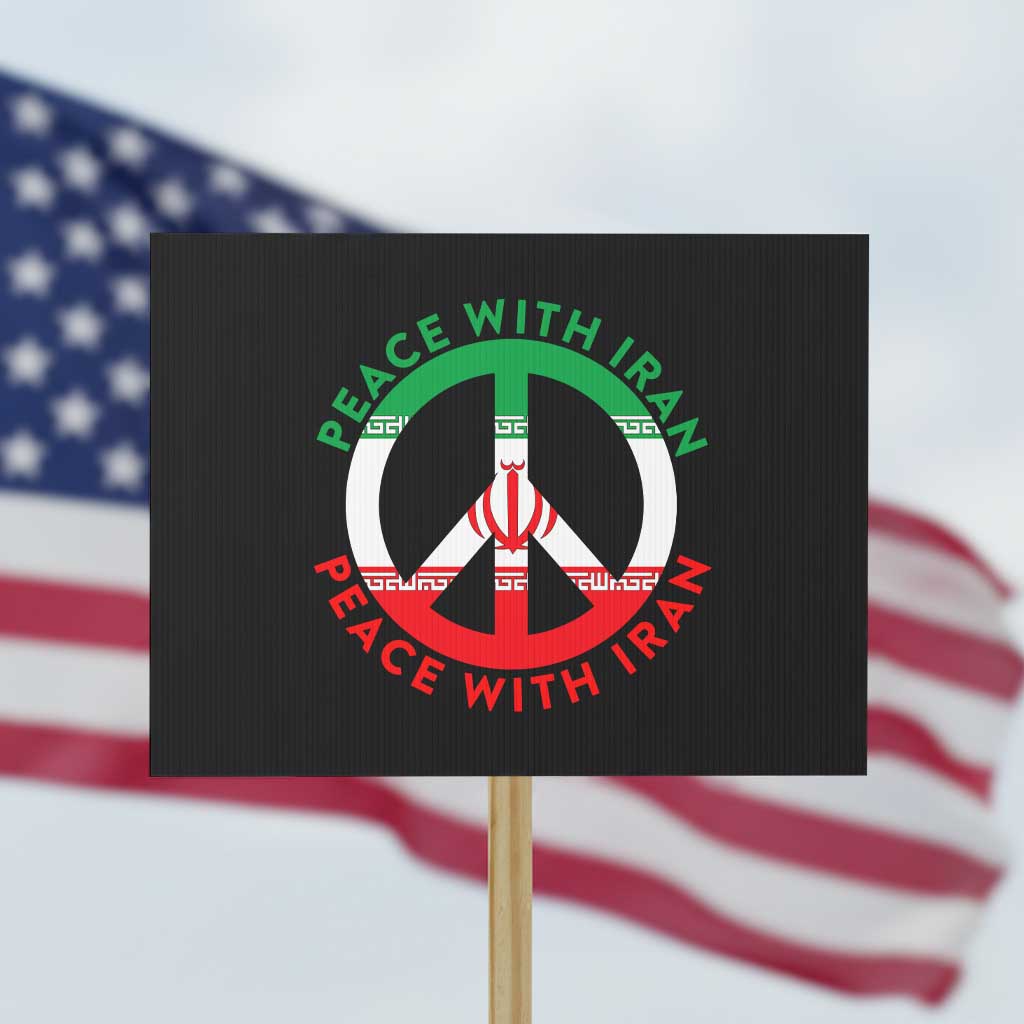 Peace With Iran Protest Sign Not War In Middle East TS12 Horizontal 18
