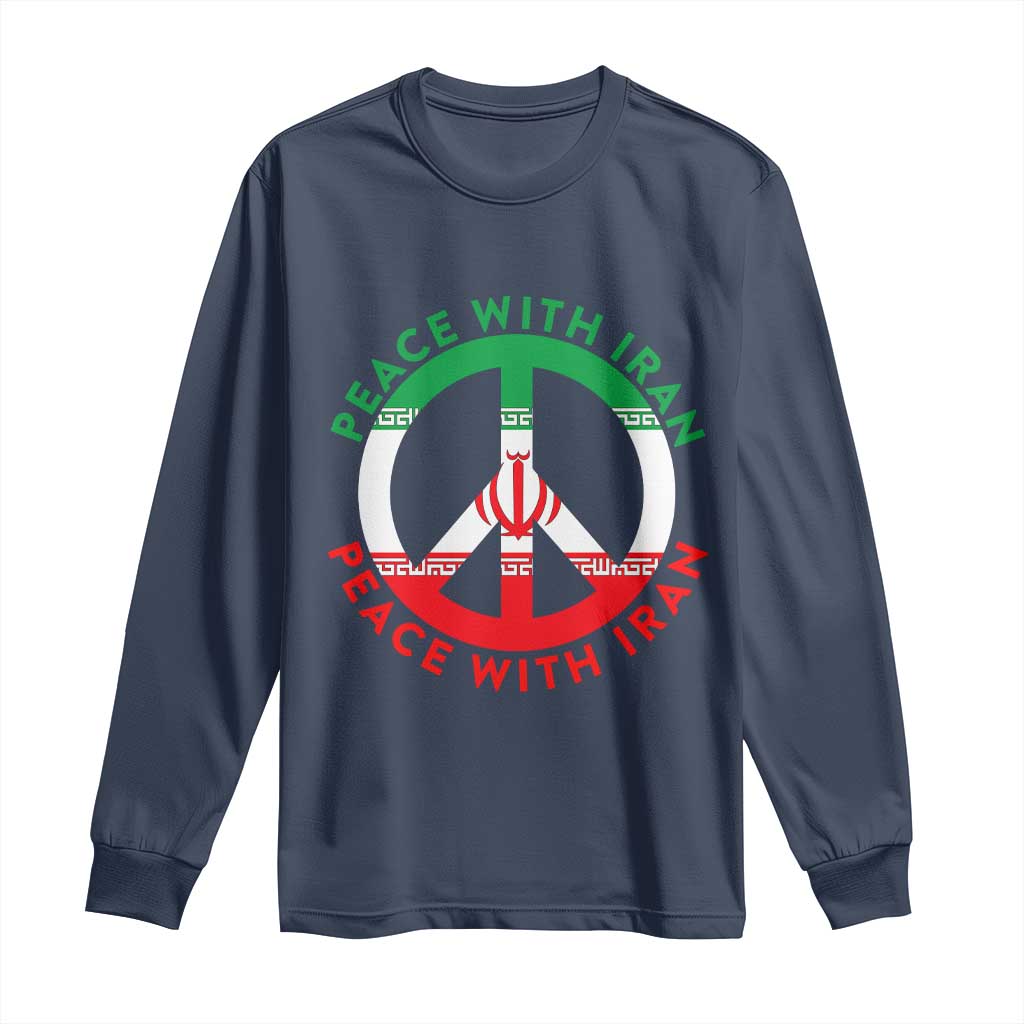Peace With Iran Long Sleeve Shirt Not War In Middle East TS12 Navy Print Your Wear