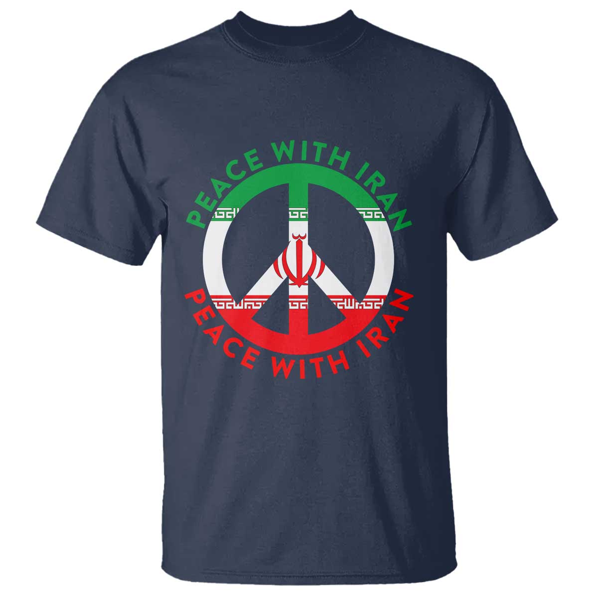 Peace With Iran T Shirt Not War In Middle East TS12 Navy Print Your Wear