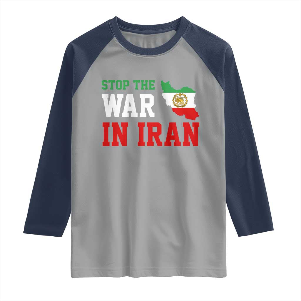 Stop The War In Iran Raglan Shirt Iran Freedom Protest TS12 Sport Gray Navy Print Your Wear
