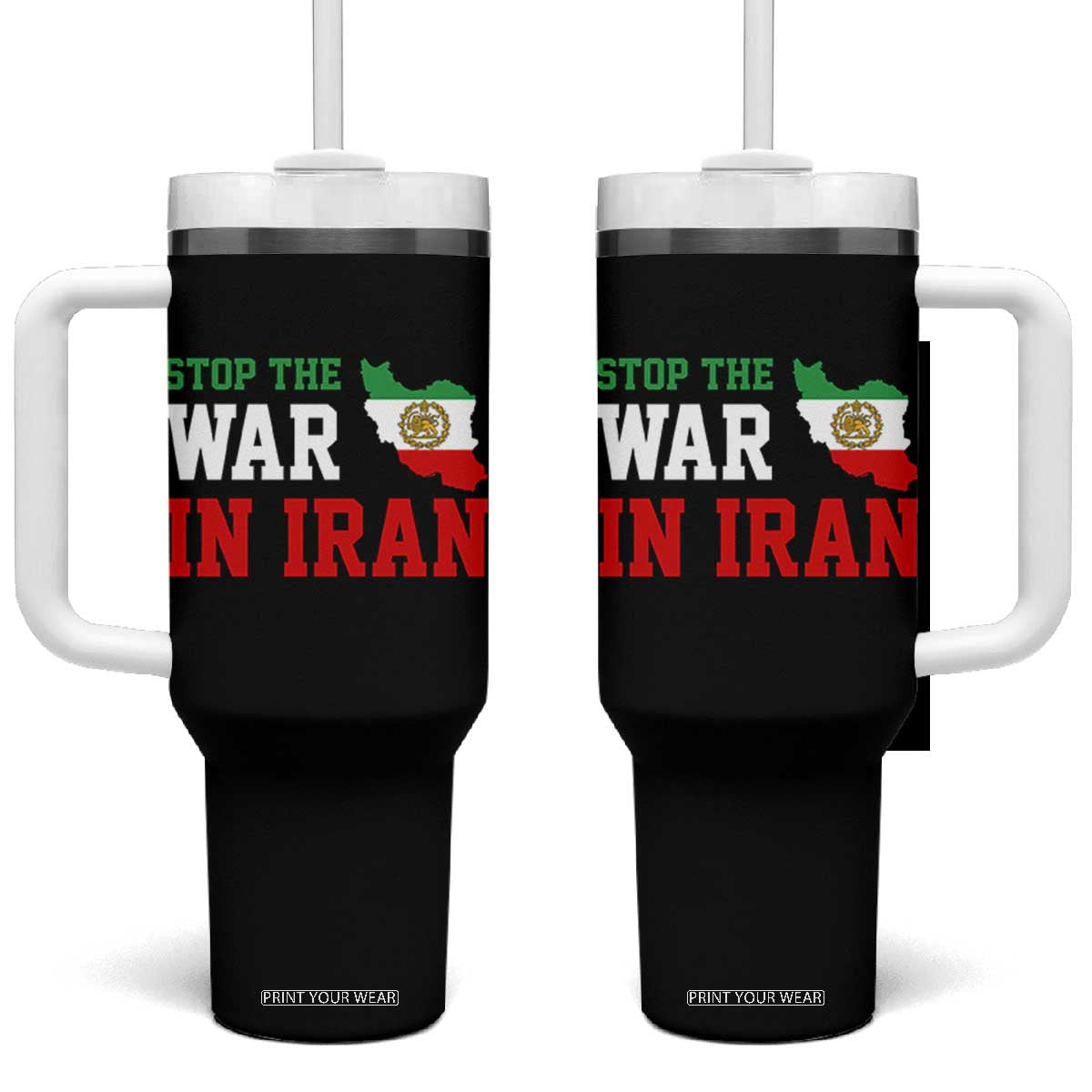 Stop The War In Iran Tumbler With Handle Iran Freedom Protest TS12 One Size: 40 oz Black Print Your Wear