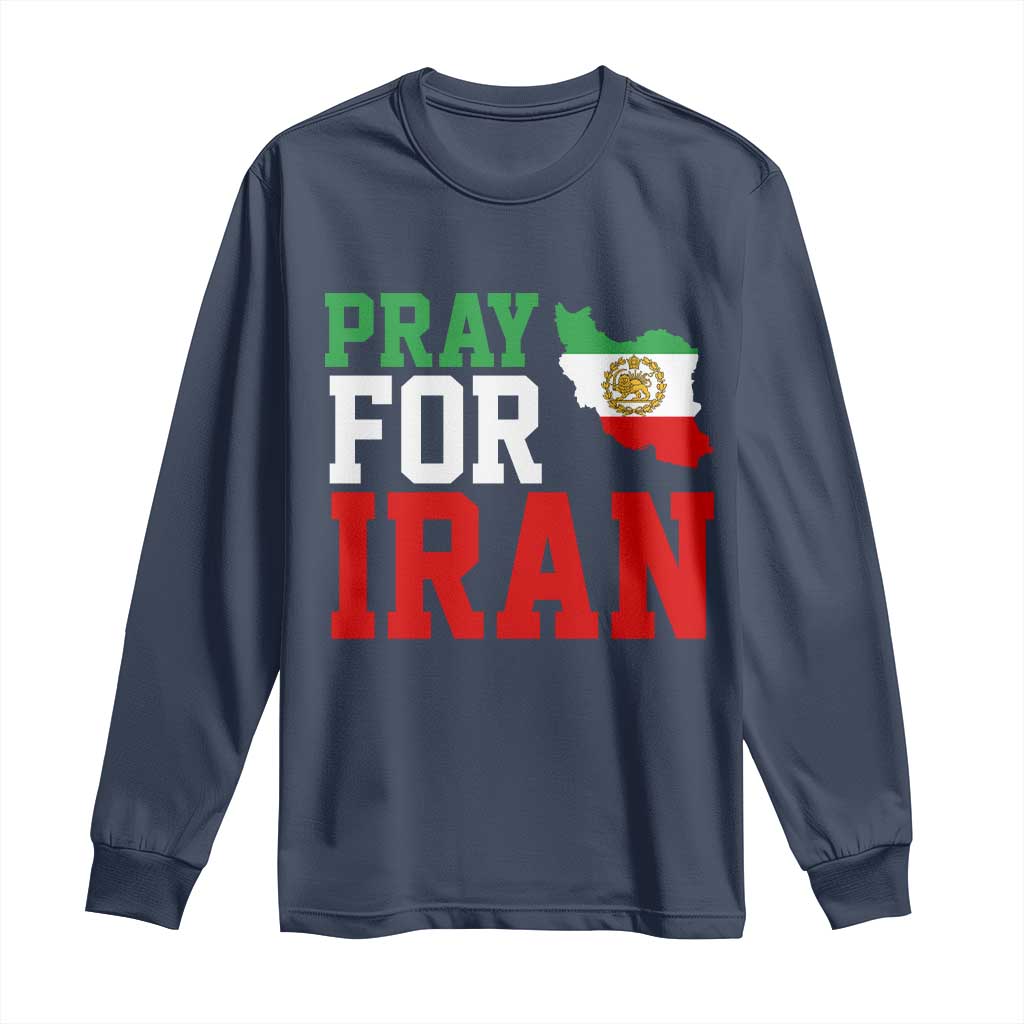 Pray For Iran Long Sleeve Shirt Anti War Protest Apparel Gift TS12 Navy Print Your Wear