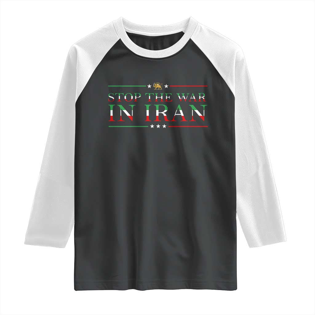 Stop The War In Iran Raglan Shirt Anti War Protest TS12 Black White Print Your Wear