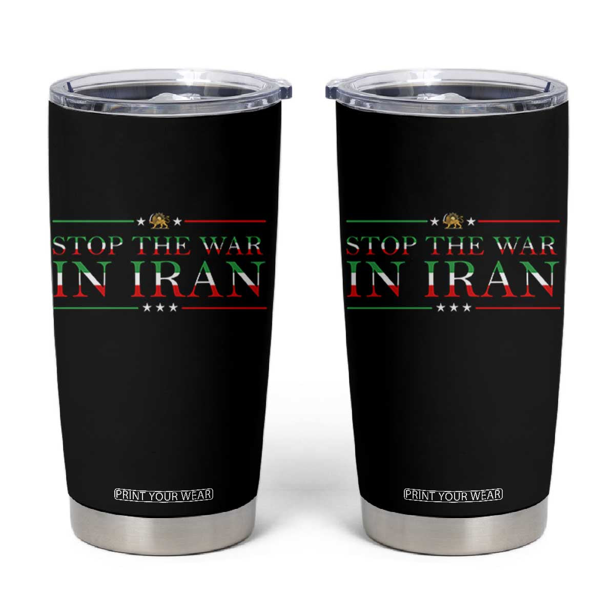 Stop The War In Iran Tumbler Cup Anti War Protest TS12 Black Print Your Wear