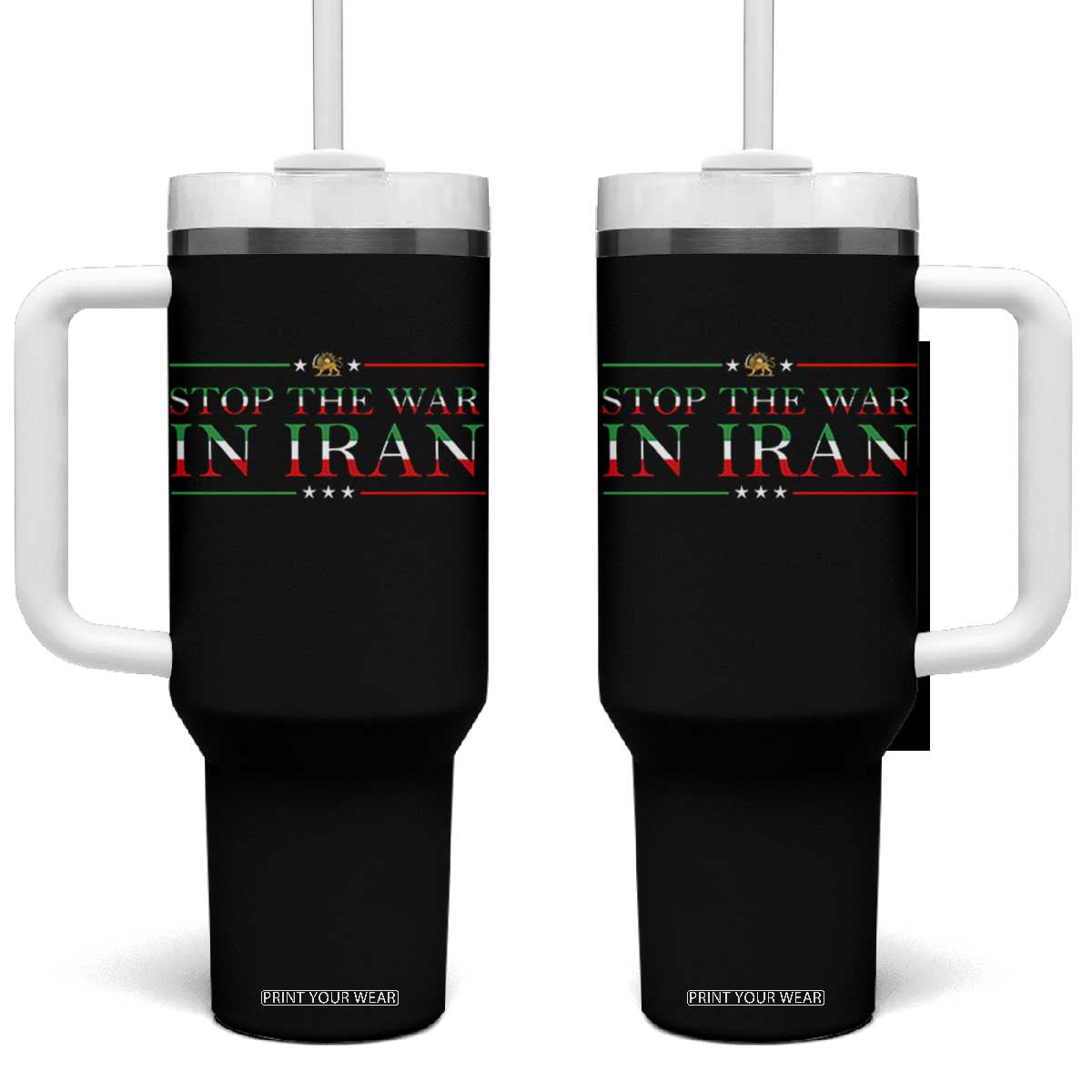Stop The War In Iran Tumbler With Handle Anti War Protest TS12 One Size: 40 oz Black Print Your Wear
