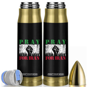 Pray For Iran Bullet Tumbler Support Iranian People Peace TS12 Black Print Your Wear