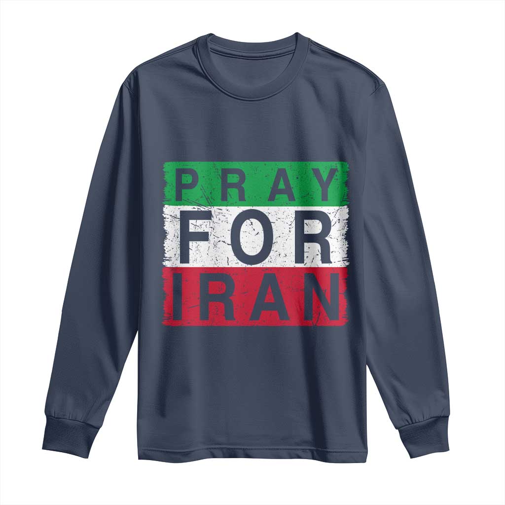 Pray For Iran Long Sleeve Shirt Support Peace For Iran TS12 Navy Print Your Wear