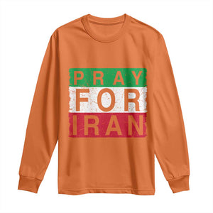 Pray For Iran Long Sleeve Shirt Support Peace For Iran TS12 Orange Print Your Wear