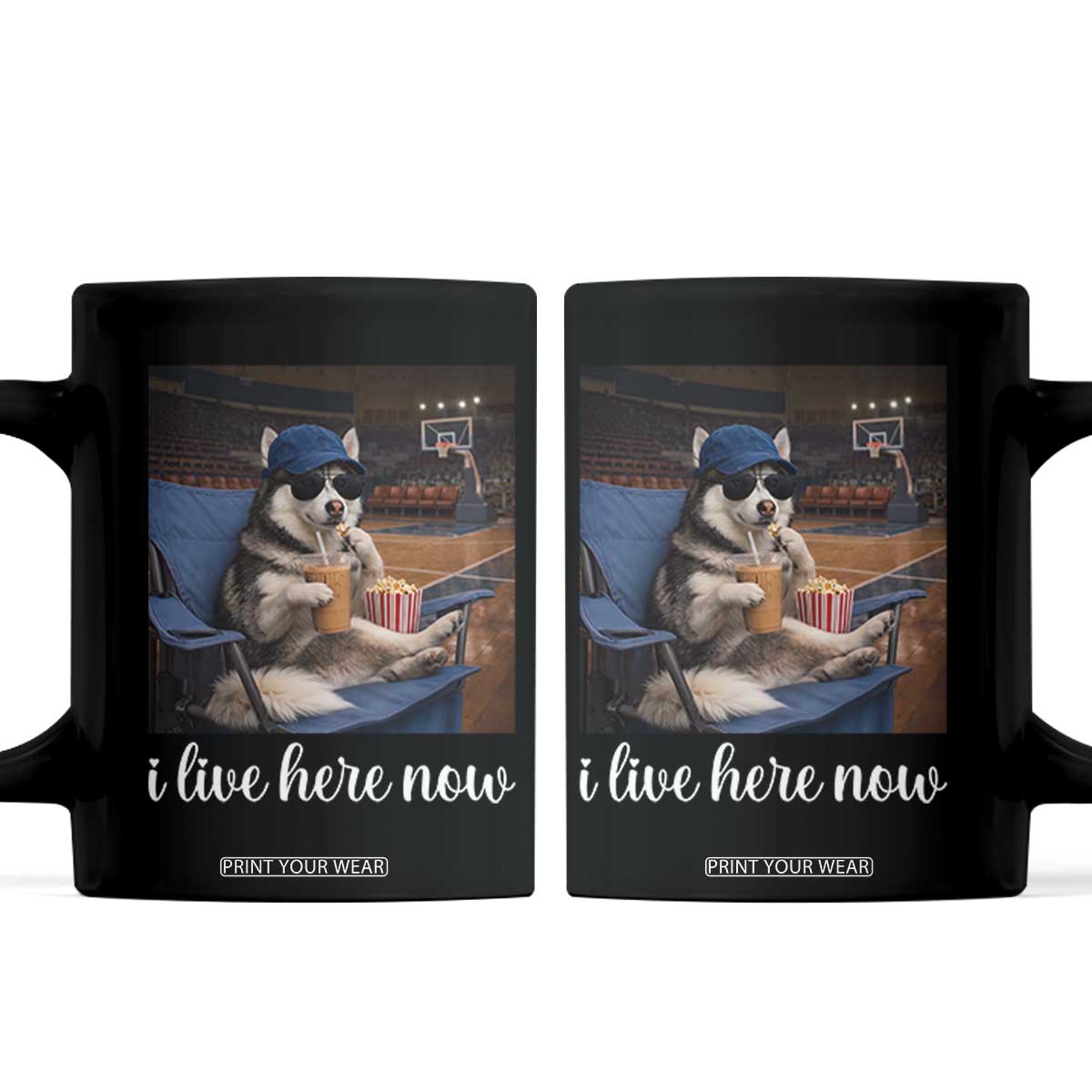 Funny Sarcastic Husky Basketball Coffee Mug I Live Here Now TS12 Black Print Your Wear