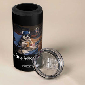 Funny Sarcastic Husky Basketball 4 in 1 Can Cooler Tumbler I Live Here Now TS12 Print Your Wear