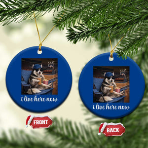Funny Sarcastic Husky Basketball Ceramic Ornament I Live Here Now TS12 1pc Blue Print Your Wear