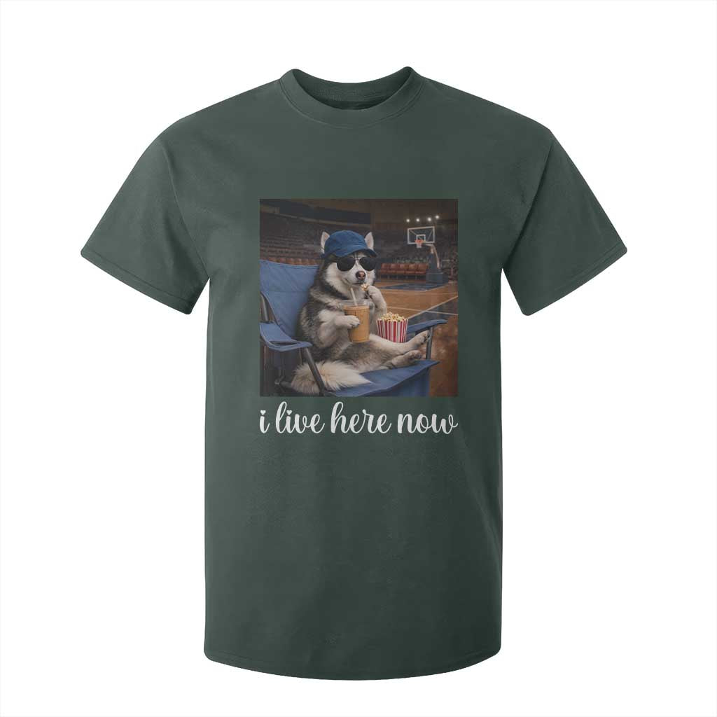 Funny Sarcastic Husky Basketball T Shirt For Kid I Live Here Now TS12 Dark Forest Green Print Your Wear