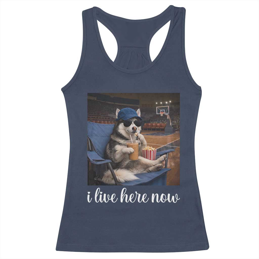 Funny Sarcastic Husky Basketball Racerback Tank Top I Live Here Now TS12 Navy Print Your Wear