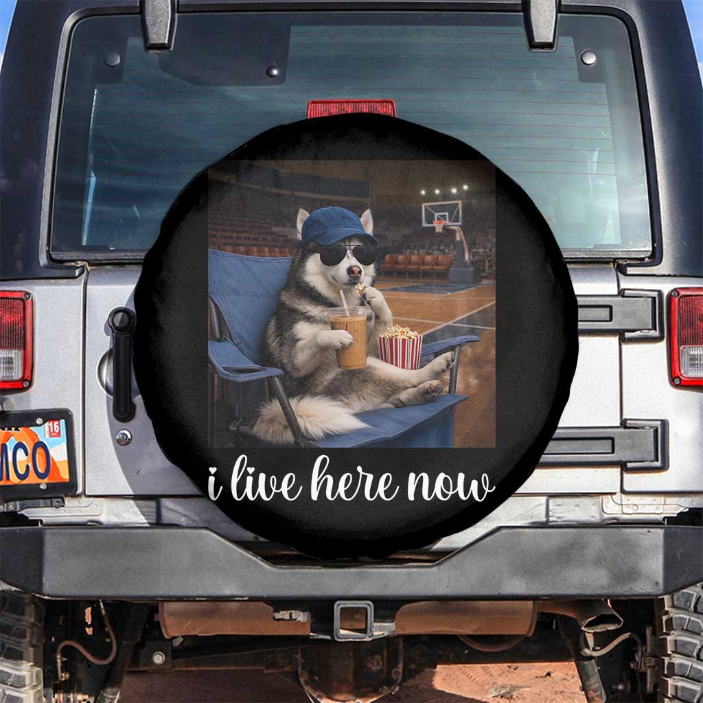 Funny Sarcastic Husky Basketball Spare Tire Cover I Live Here Now TS12 No hole Black Print Your Wear