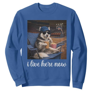 Funny Sarcastic Husky Basketball Sweatshirt I Live Here Now TS12 Royal Blue Print Your Wear