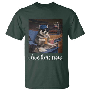 Funny Sarcastic Husky Basketball T Shirt I Live Here Now TS12 Dark Forest Green Print Your Wear