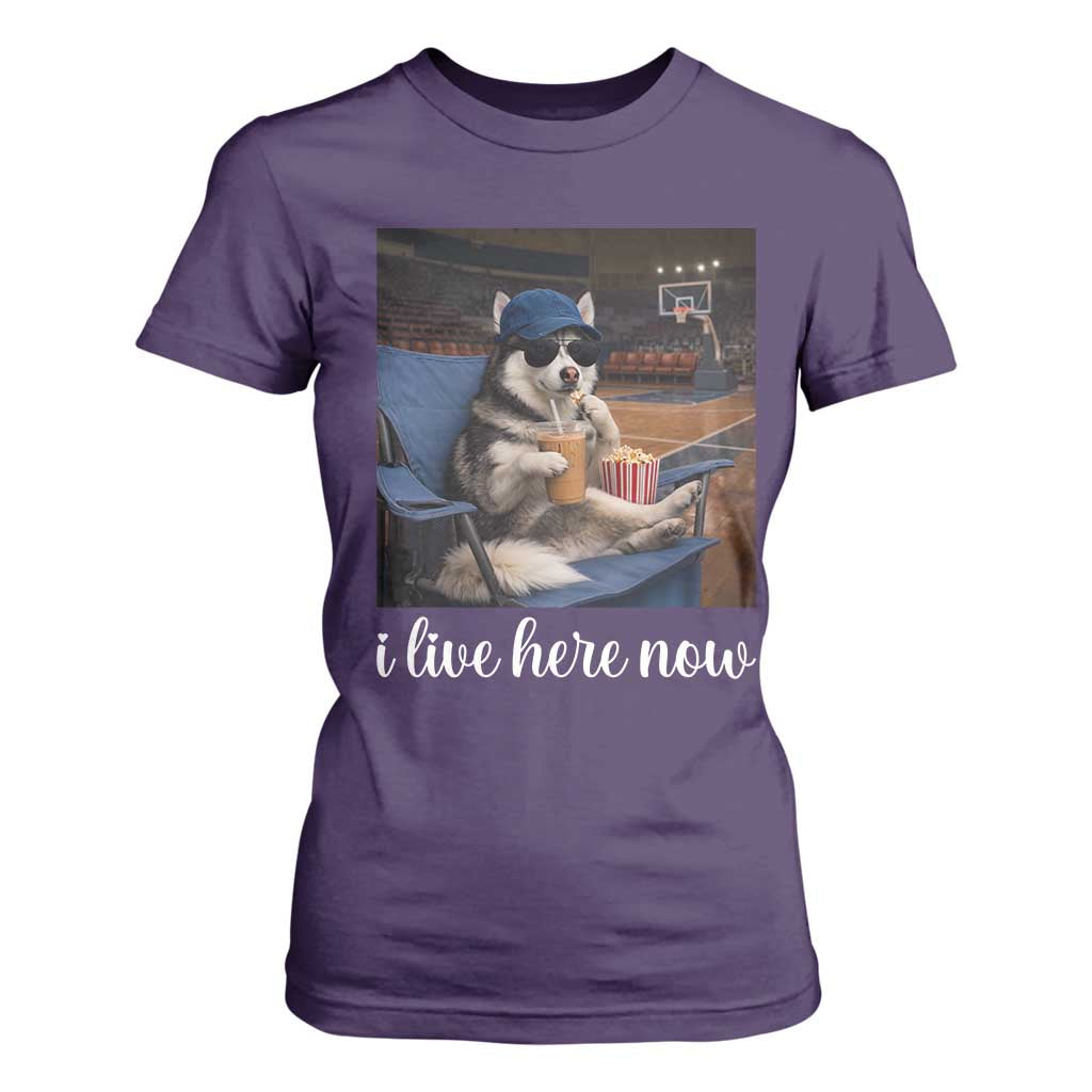 Funny Sarcastic Husky Basketball T Shirt For Women I Live Here Now TS12 Purple Print Your Wear