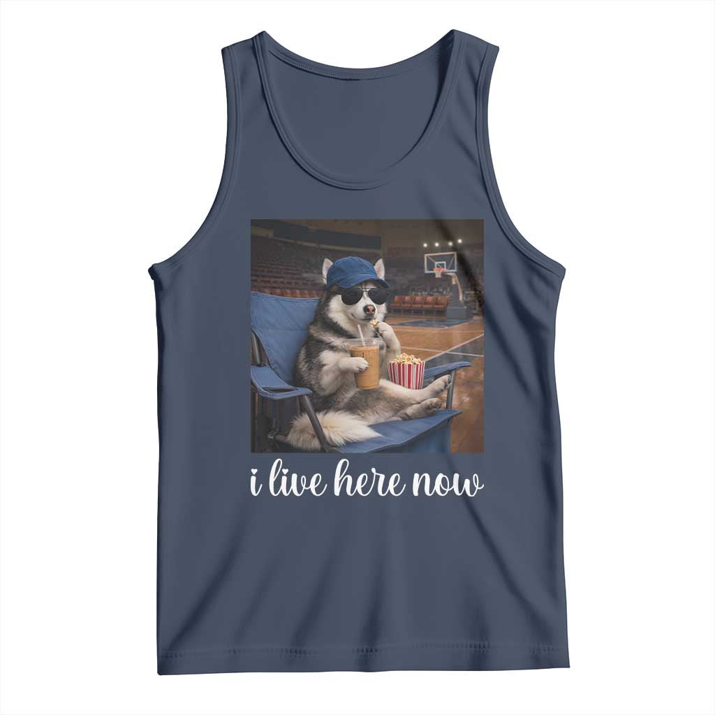 Funny Sarcastic Husky Basketball Tank Top I Live Here Now TS12 Navy Print Your Wear