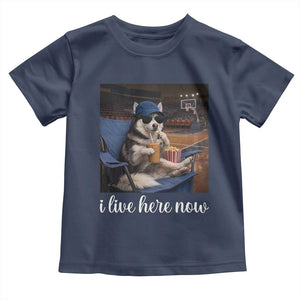 Funny Sarcastic Husky Basketball Toddler T Shirt I Live Here Now TS12 Navy Print Your Wear