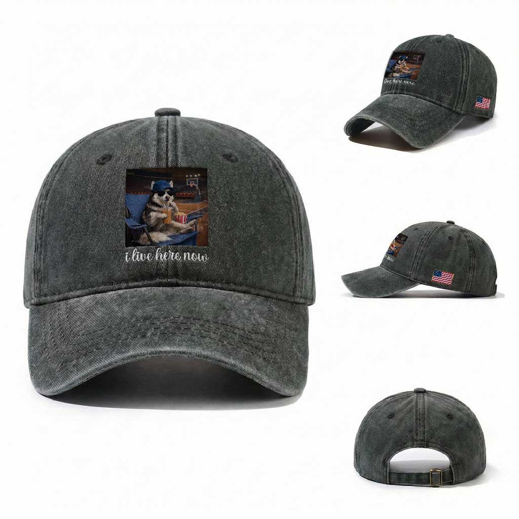 Funny Sarcastic Husky Basketball Washed Cotton Baseball Cap I Live Here Now TS12 Washed Cap Universal Fit Dark Green Print Your Wear