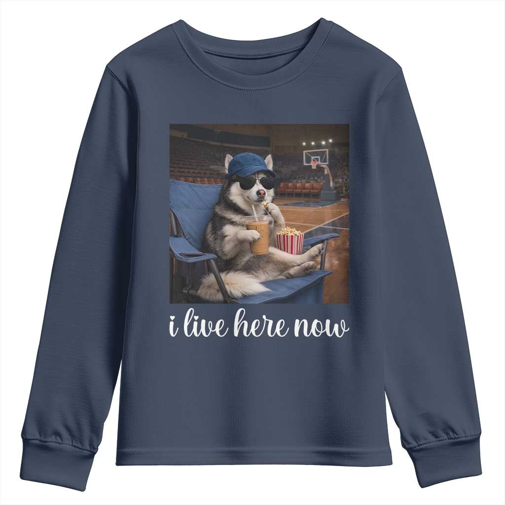 Funny Sarcastic Husky Basketball Youth Sweatshirt I Live Here Now TS12 Navy Print Your Wear
