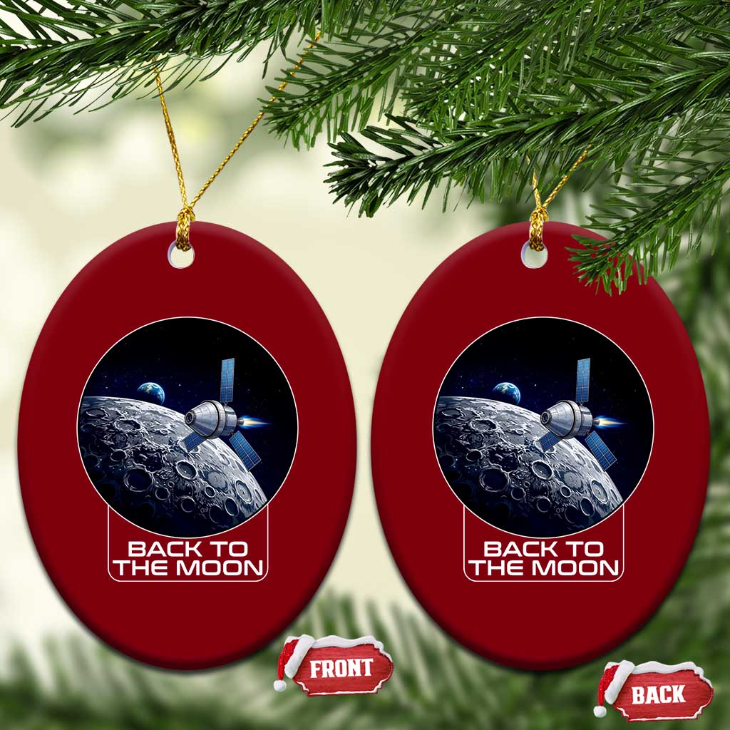 Back To The Moon Ceramic Ornament Lunar Mission Astronaut Space Lover TS12 Print Your Wear