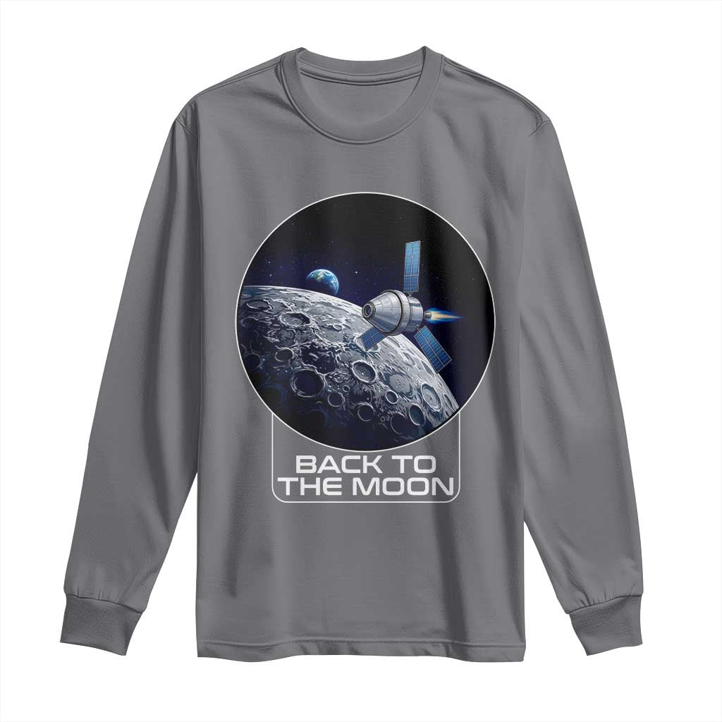 Back To The Moon Long Sleeve Shirt Lunar Mission Astronaut Space Lover TS12 Charcoal Print Your Wear