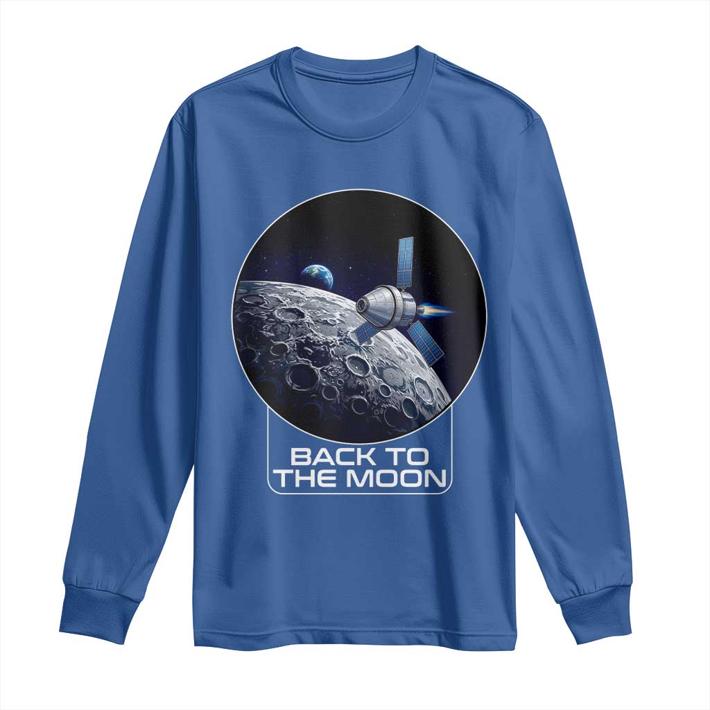 Back To The Moon Long Sleeve Shirt Lunar Mission Astronaut Space Lover TS12 Royal Blue Print Your Wear