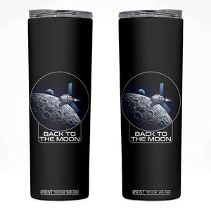Back To The Moon Skinny Tumbler Lunar Mission Astronaut Space Lover TS12 Black Print Your Wear