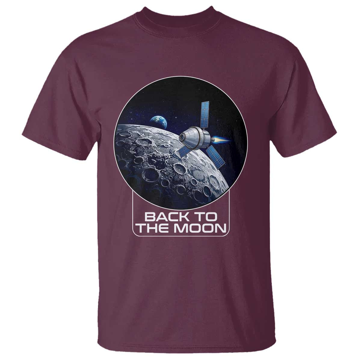 Back To The Moon T Shirt Lunar Mission Astronaut Space Lover TS12 Maroon Print Your Wear