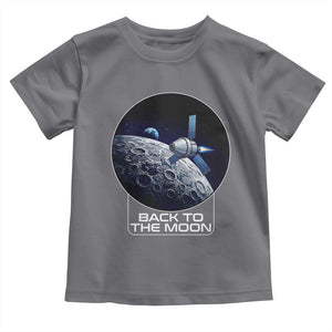 Back To The Moon Toddler T Shirt Lunar Mission Astronaut Space Lover TS12 Charcoal Print Your Wear