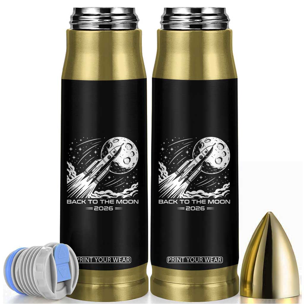 Back To The Moon Bullet Tumbler Space Exploration Moon Journey 2026 TS12 Black Print Your Wear