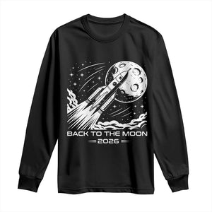Back To The Moon Long Sleeve Shirt Space Exploration Moon Journey 2026 TS12 Black Print Your Wear