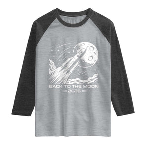 Back To The Moon Raglan Shirt Space Exploration Moon Journey 2026 TS12 Heather Gray Heather Charcoal Print Your Wear
