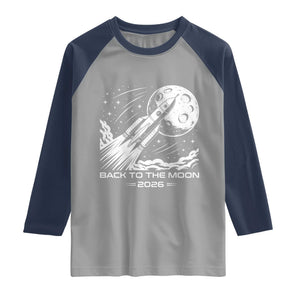 Back To The Moon Raglan Shirt Space Exploration Moon Journey 2026 TS12 Sport Gray Navy Print Your Wear
