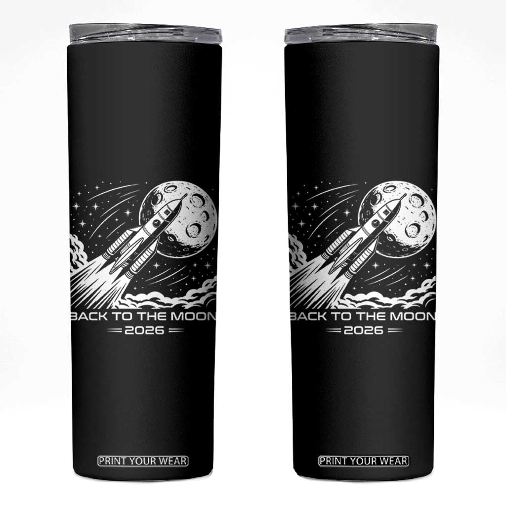 Back To The Moon Skinny Tumbler Space Exploration Moon Journey 2026 TS12 Black Print Your Wear