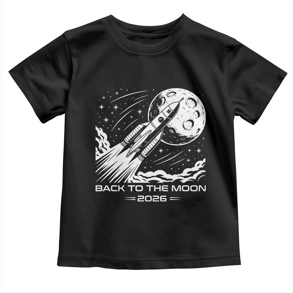 Back To The Moon Toddler T Shirt Space Exploration Moon Journey 2026 TS12 Black Print Your Wear