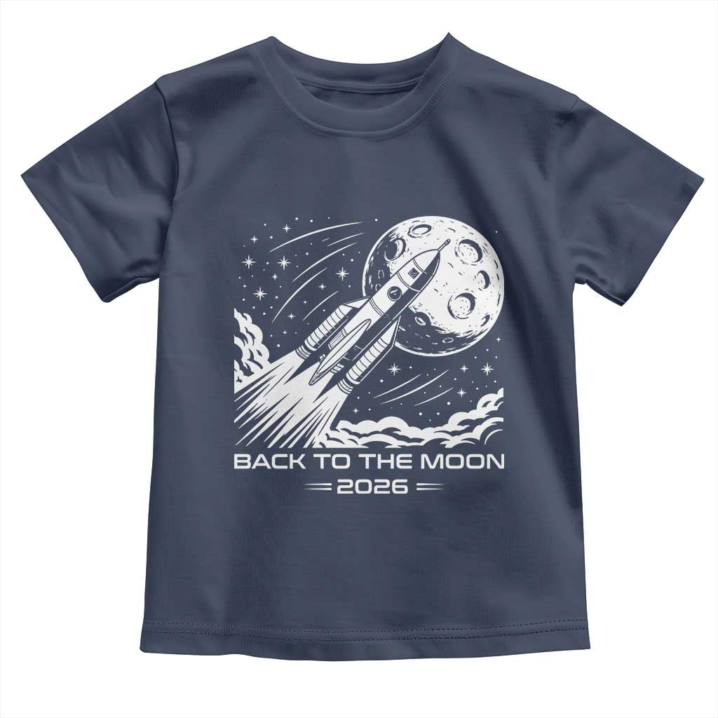 Back To The Moon Toddler T Shirt Space Exploration Moon Journey 2026 TS12 Navy Print Your Wear