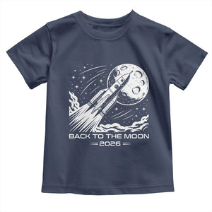 Back To The Moon Toddler T Shirt Space Exploration Moon Journey 2026 TS12 Navy Print Your Wear