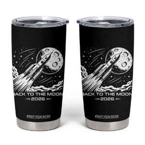 Back To The Moon Tumbler Cup Space Exploration Moon Journey 2026 TS12 Black Print Your Wear
