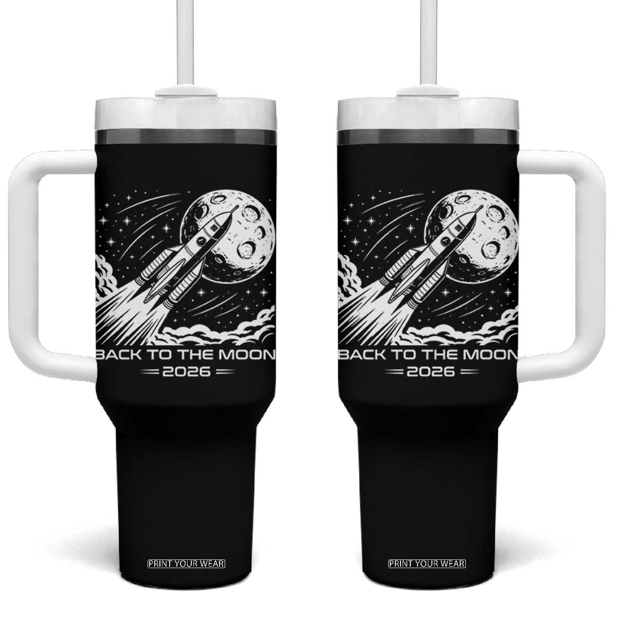Back To The Moon Tumbler With Handle Space Exploration Moon Journey 2026 TS12 One Size: 40 oz Black Print Your Wear