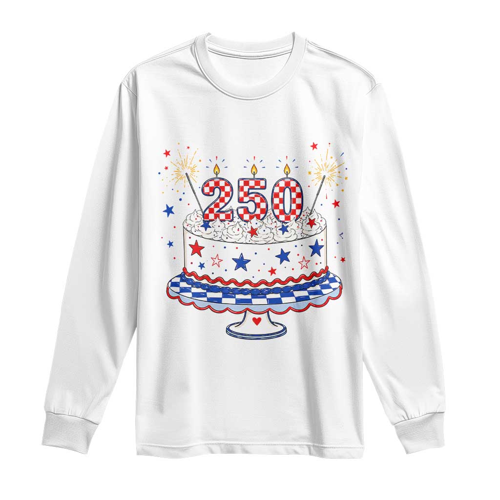 USA 250th Anniversary Birthday Cake Party Gift Long Sleeve Shirt TS12 White Print Your Wear