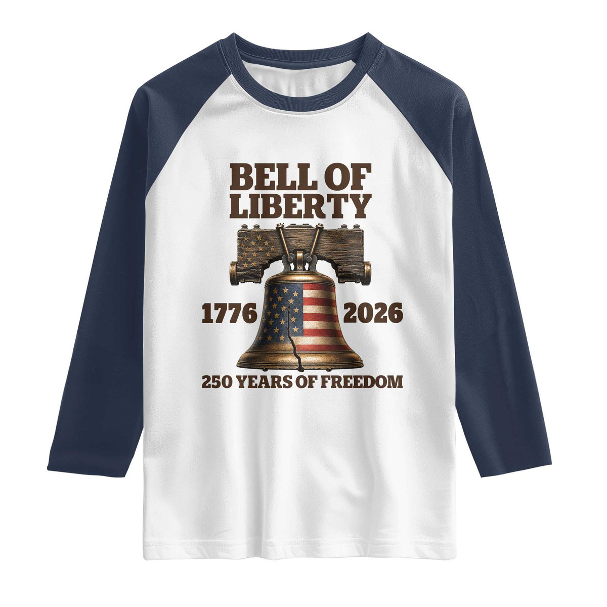 Liberty Bell 250th Anniversary Raglan Shirt American Pride Gift TS12 White Navy Print Your Wear