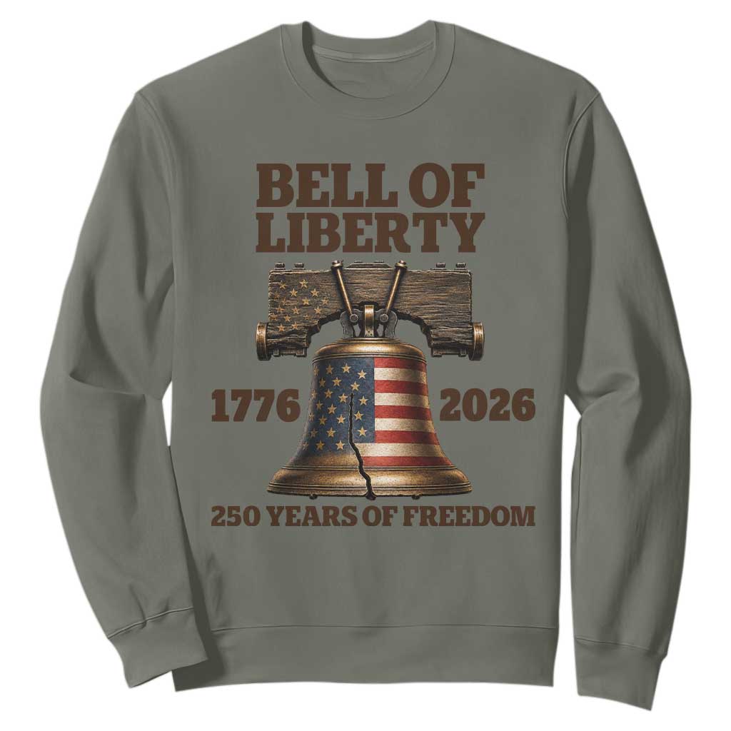 Liberty Bell 250th Anniversary Sweatshirt American Pride Gift TS12 S Military Green Print Your Wear