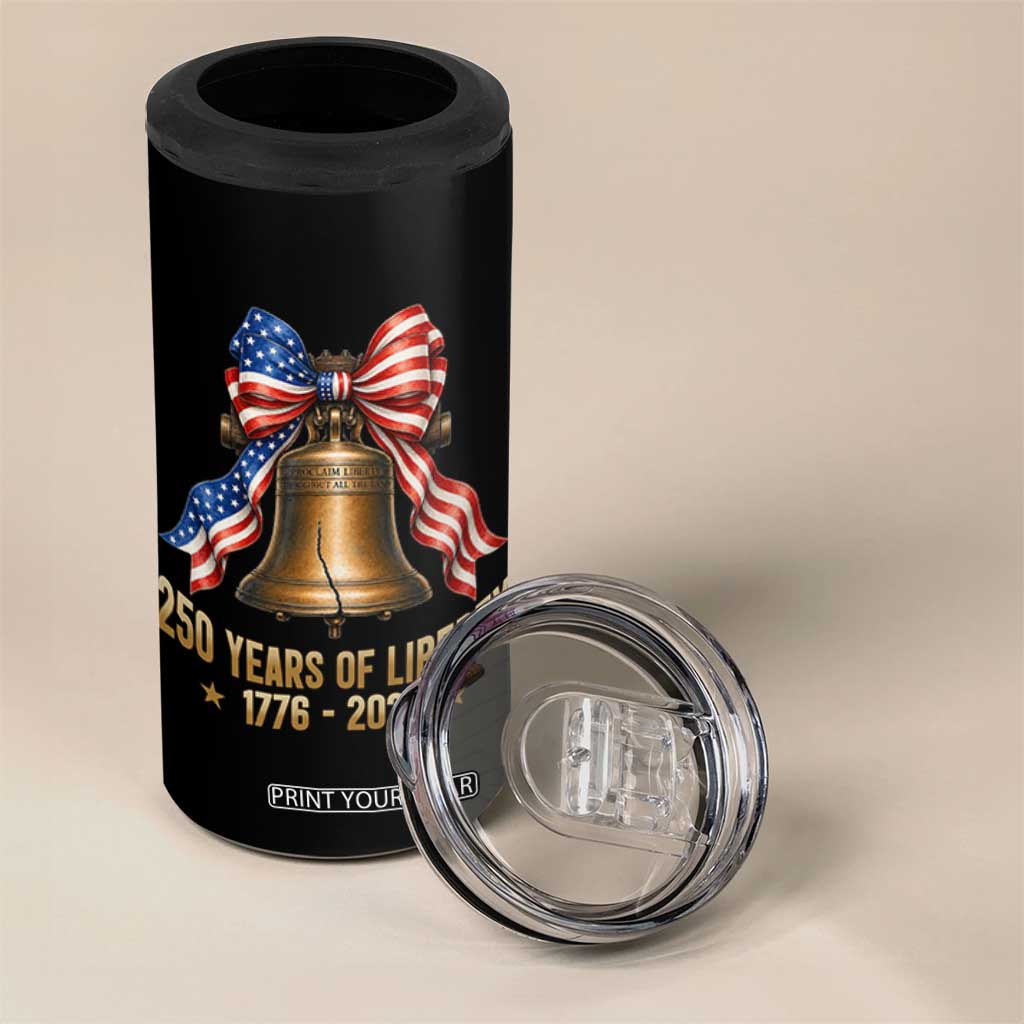 250 Years Of Liberty 4 in 1 Can Cooler Tumbler American Heritage Bell Graphic