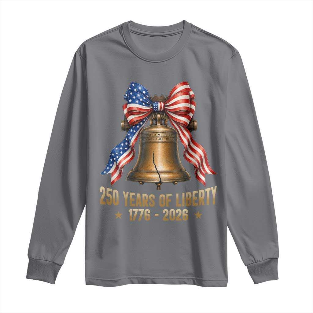250 Years Of Liberty Long Sleeve Shirt American Heritage Bell Graphic