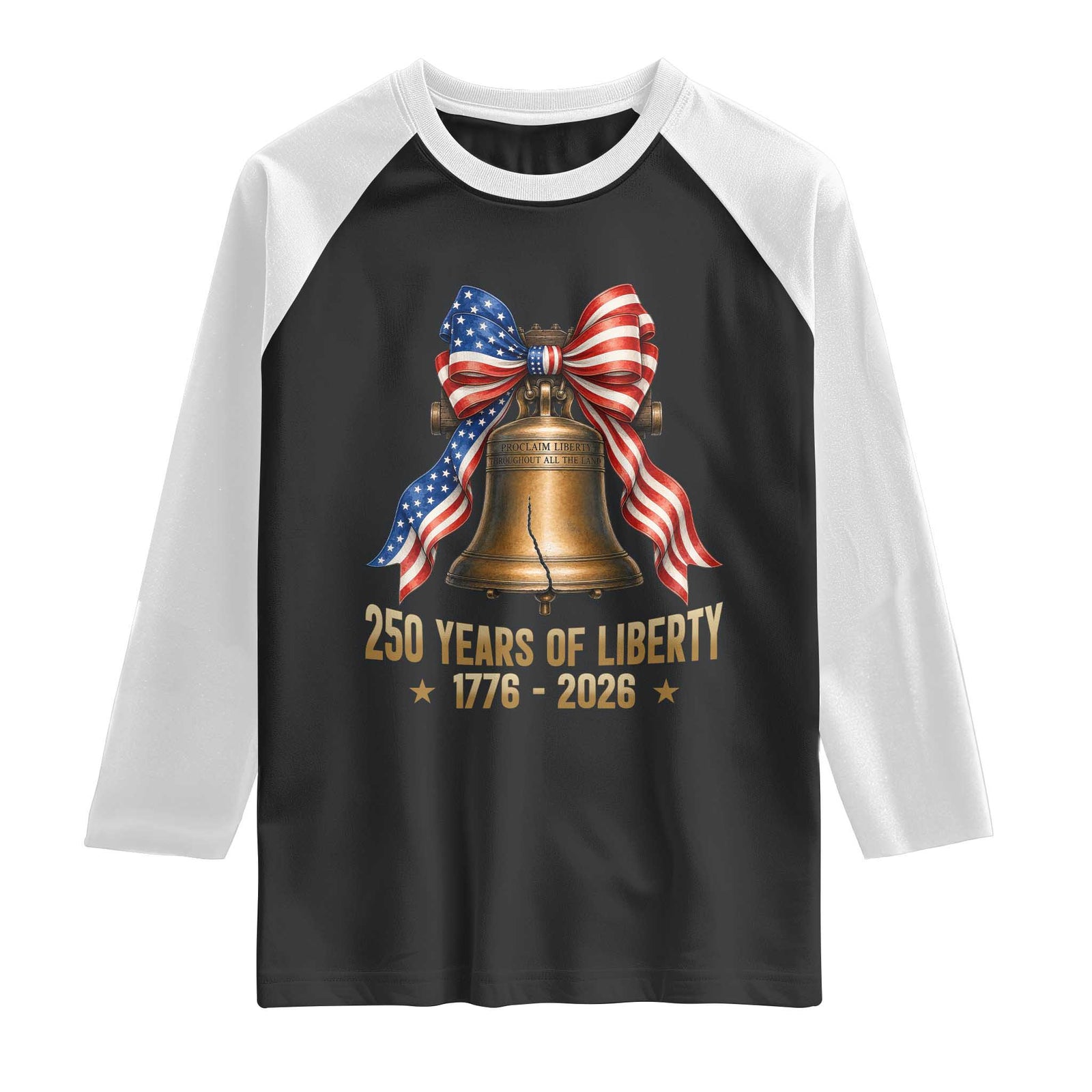 250 Years Of Liberty Raglan Shirt American Heritage Bell Graphic TS12 Black White Print Your Wear