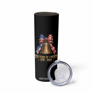 250 Years Of Liberty Skinny Tumbler American Heritage Bell Graphic