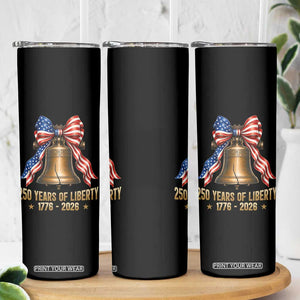 250 Years Of Liberty Skinny Tumbler American Heritage Bell Graphic